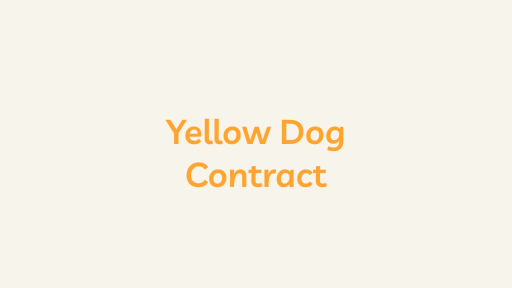 Yellow Dog Contract