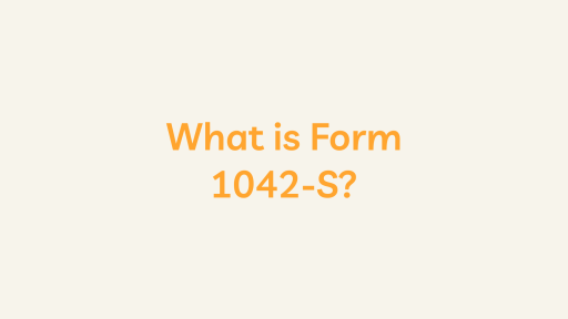 What is Form 1042-S?