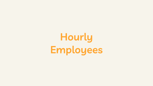 Hourly Employees