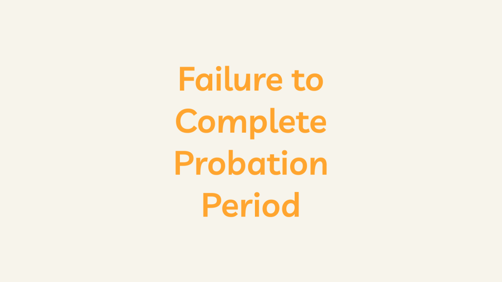 Failure to Complete Probation Period Template