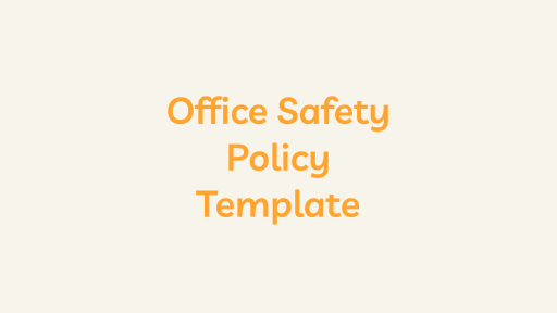 Office Safety Policy Template
