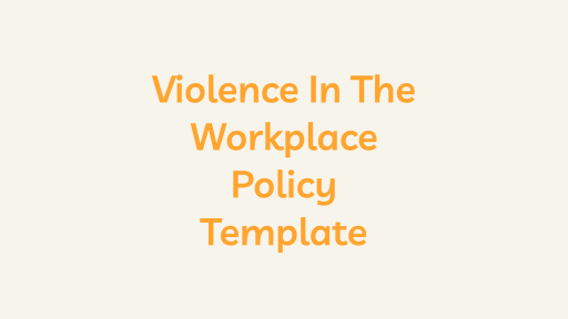 Violence In The Workplace Policy Template