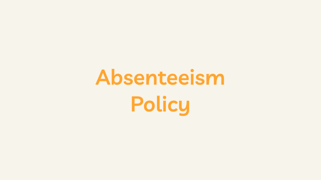 Absenteeism Policy