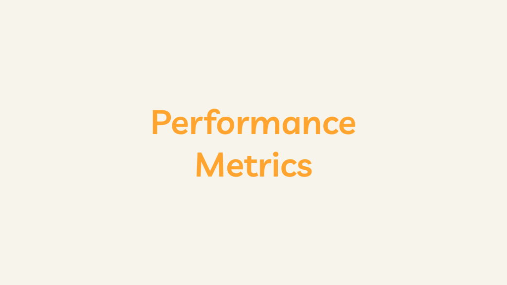 Performance Metrics