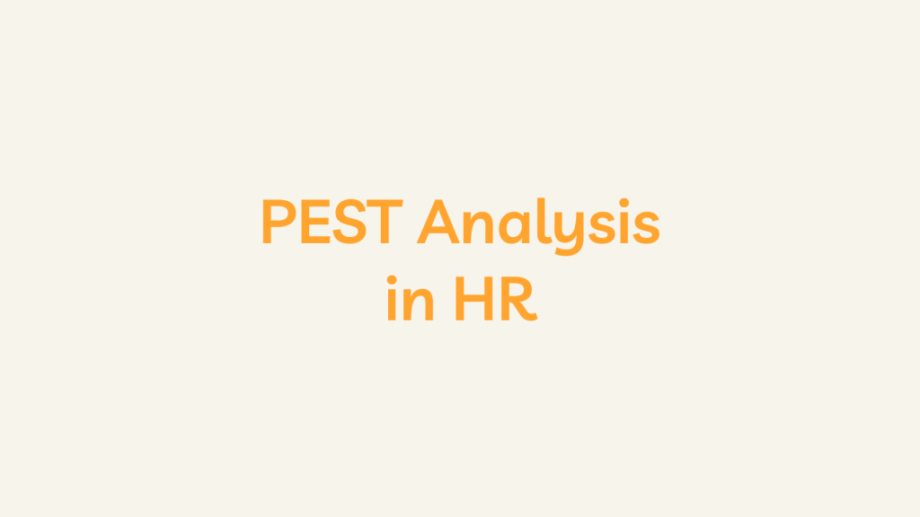 PEST Analysis in HR