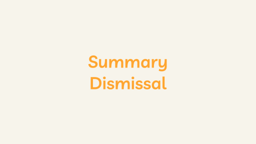 Summary Dismissal