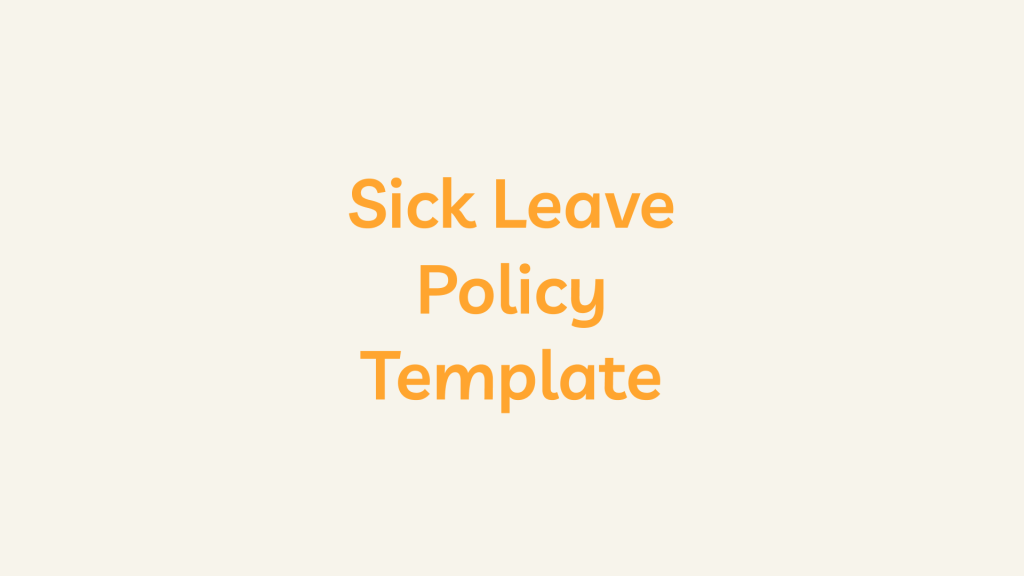 Sick Leave Policy Template