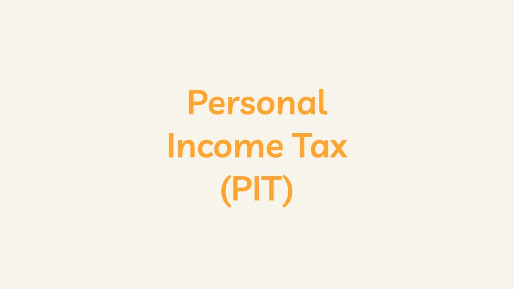 Personal Income Tax (PIT)