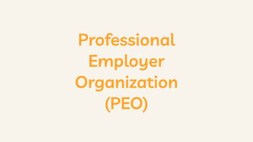 Professional Employer Organization (PEO)